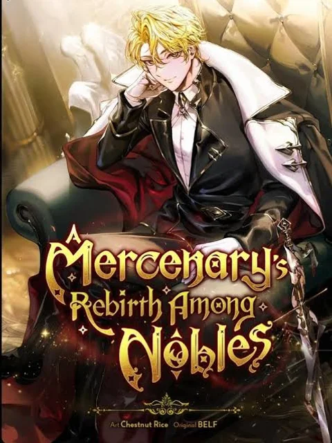 A Mercenary’s Rebirth Among Nobles